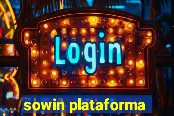 sowin plataforma